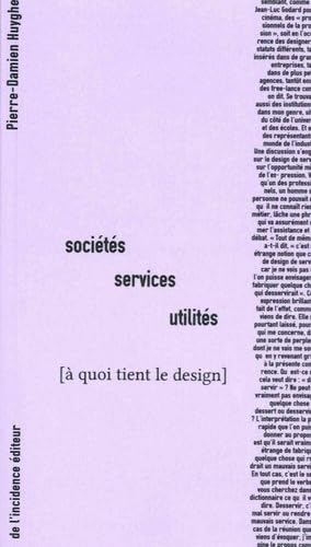 Sociétés, services, utilités: A quoi tient le design book