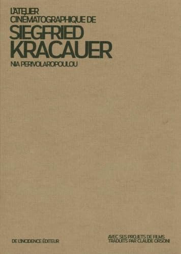 L' Atelier cinématographique de Siegfried Kracauer Essays & Short Stories