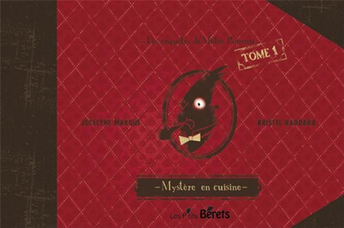Les enquêtes de mister Poireau : Mystère en cuisine book