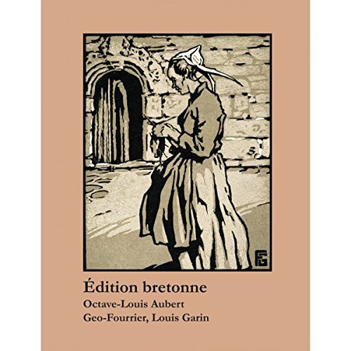 Edition bretonne - Octave-Louis Aubert, Geo-Fourrier, Louis Garin book