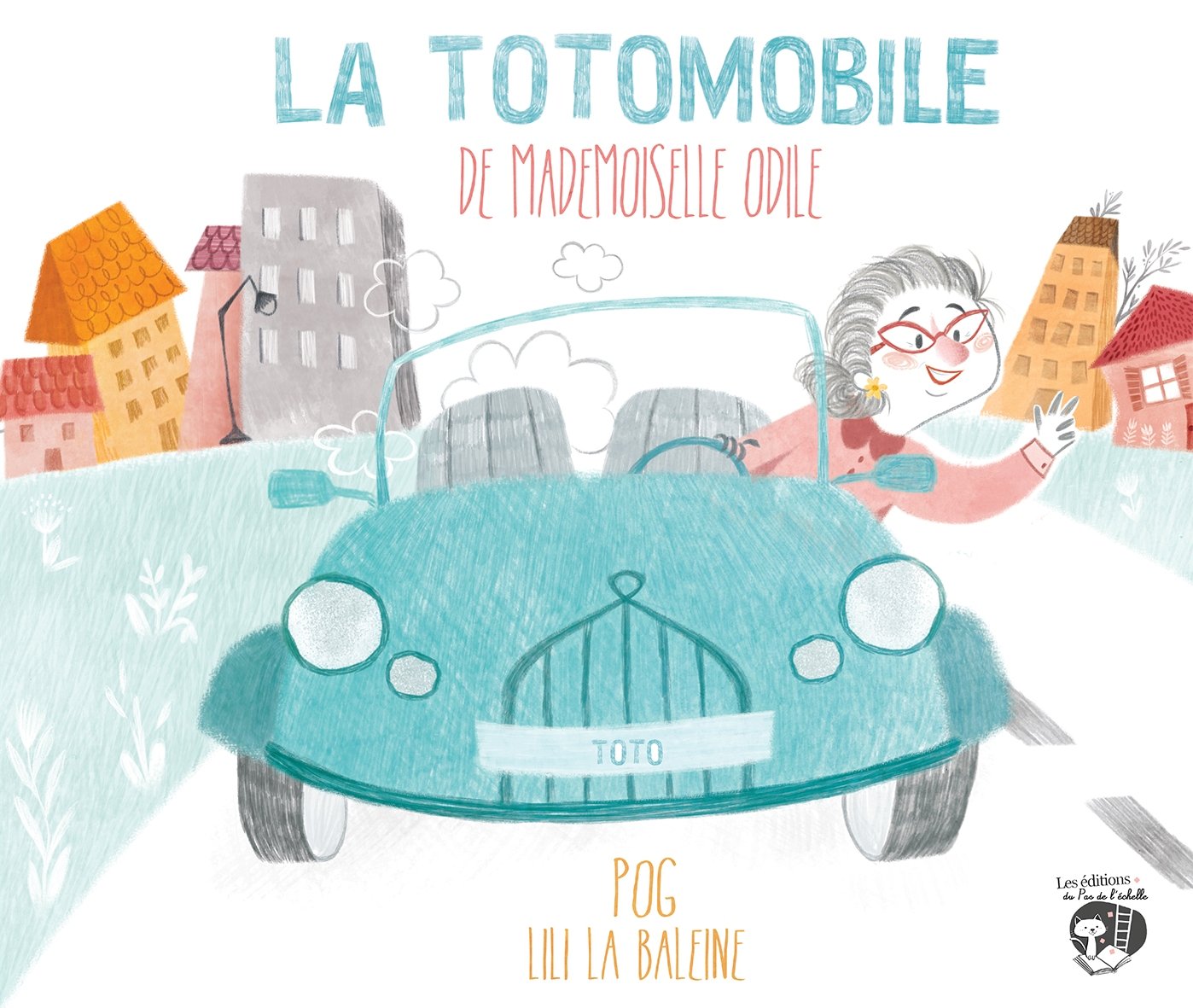 La totomobile de Mademoiselle Odile book