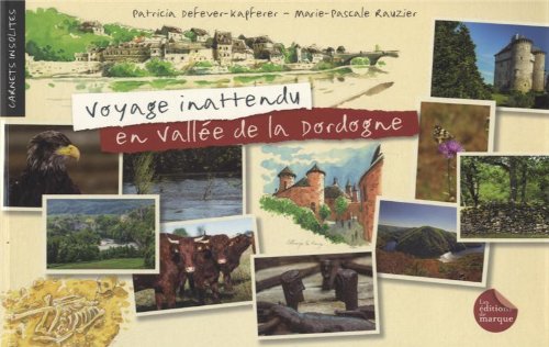Voyage inattendu en vallée de la Dordogne book