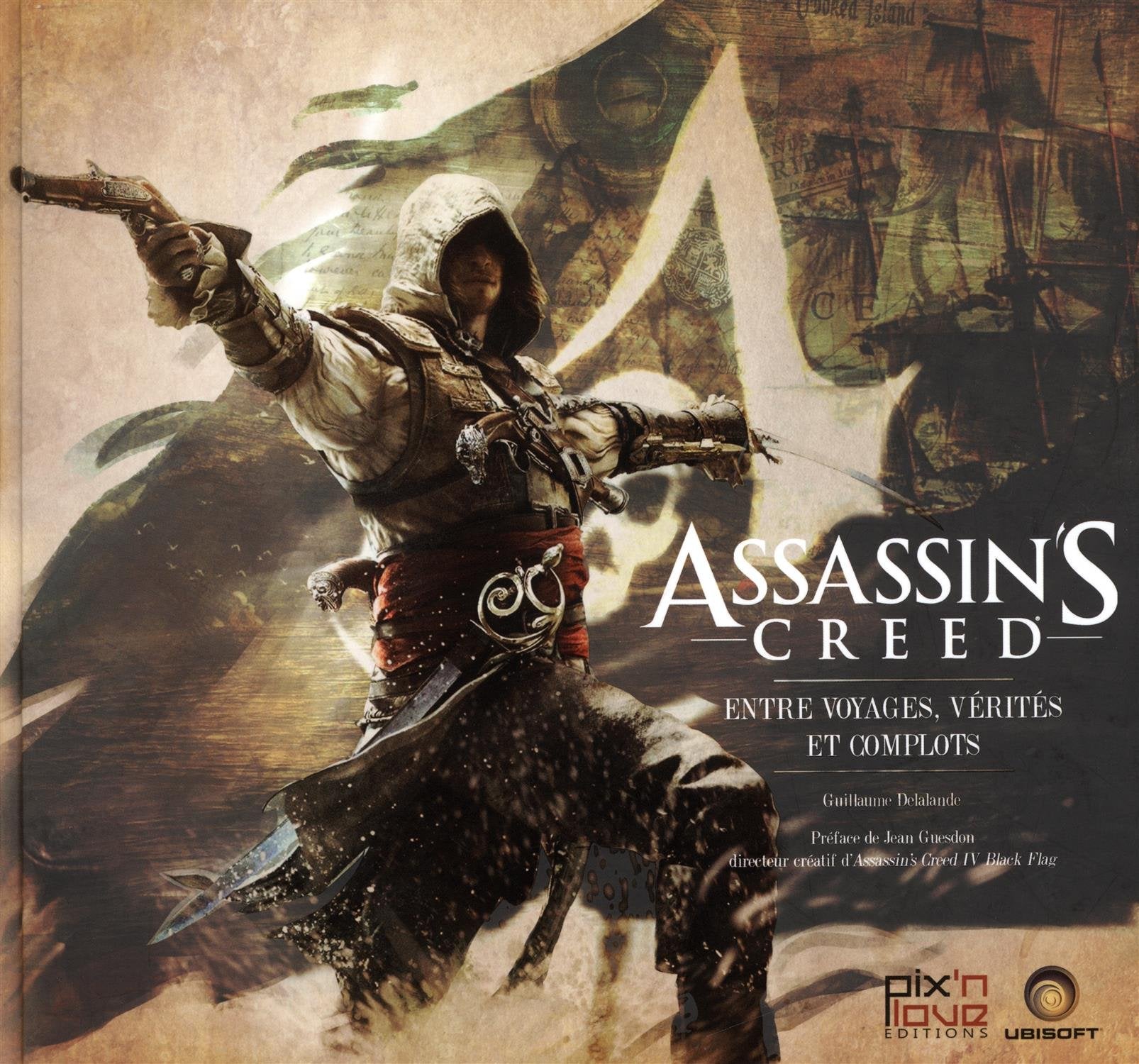 ASSASSIN'S CREED - ENTRE VOYAGES, VERITES ET COMPLOTS book