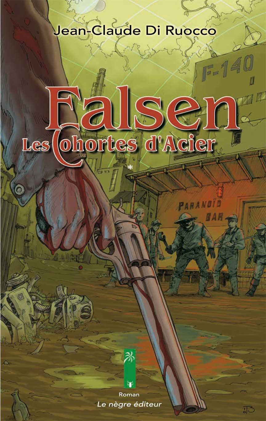 Falsen : les Cohortes d'Acier book
