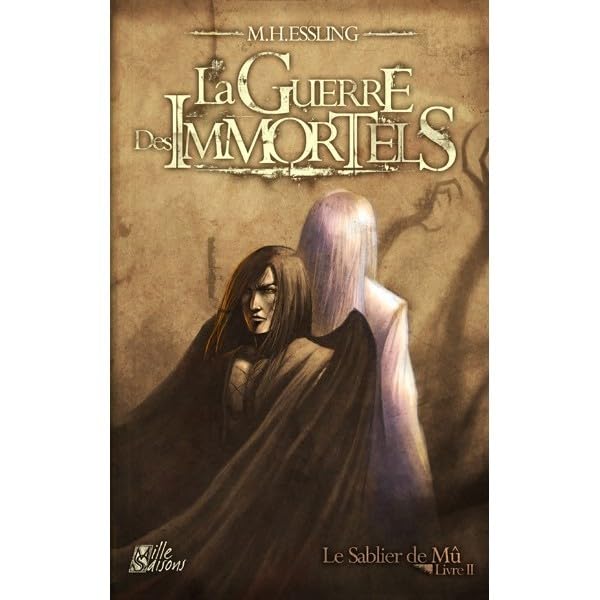 Le Sablier de Mû, Tome 2 : La guerre des immortels book
