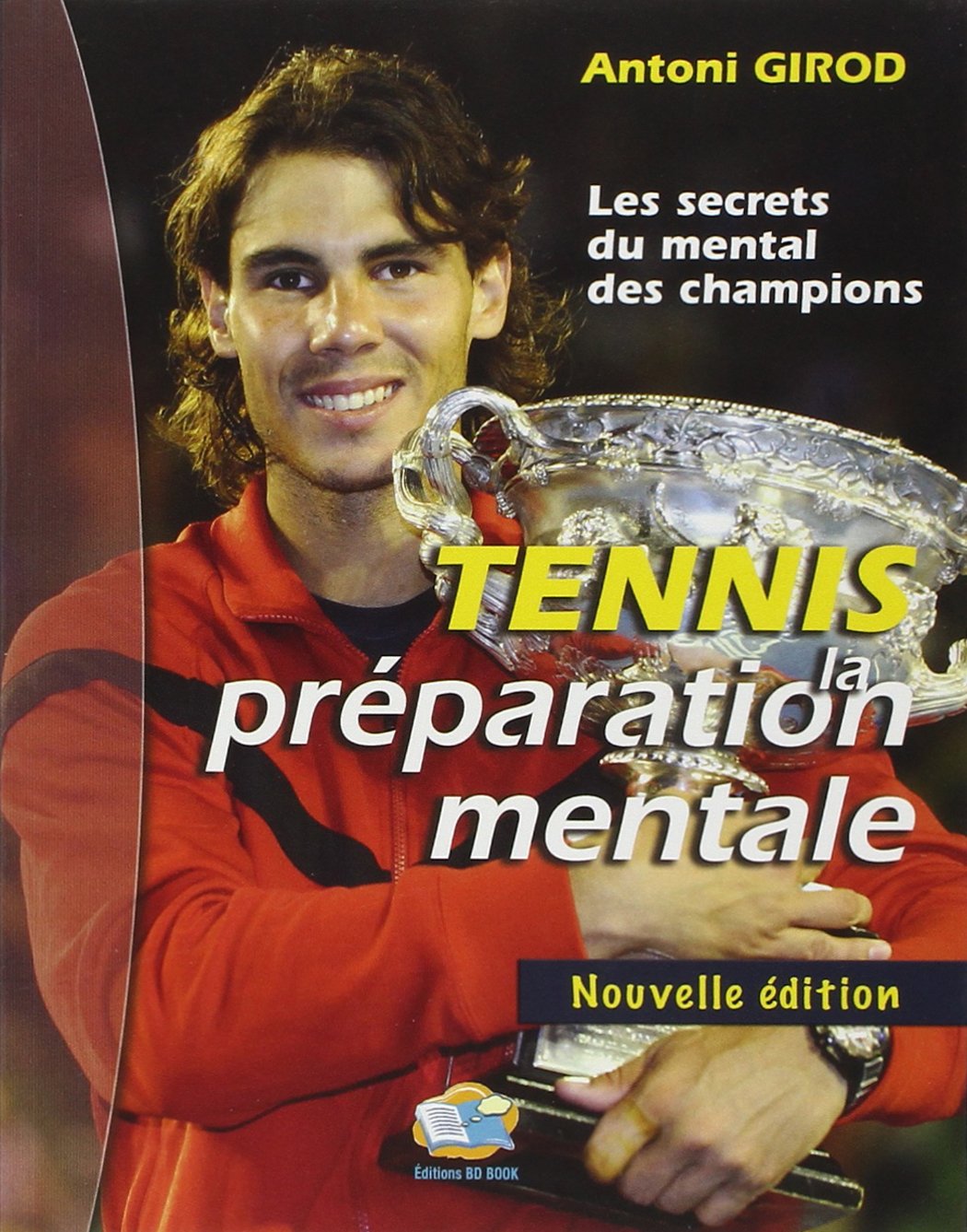 Tennis : la préparation mentale: Les secrets du mental des champions book