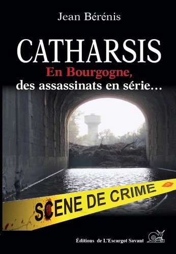 Catharsis en Bourgogne, des assassinats en série... book