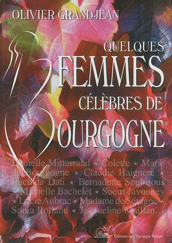 Quelques femmes célèbres en Bourgogne book