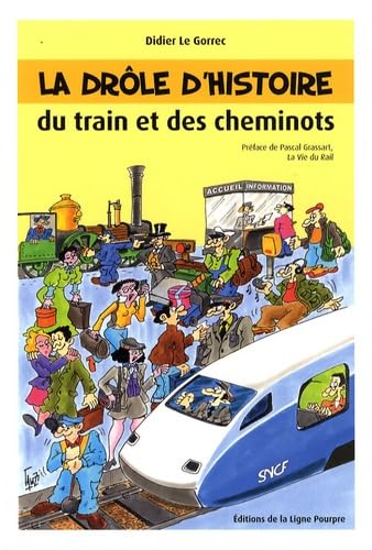 La drôle d'histoire du train et des cheminots book