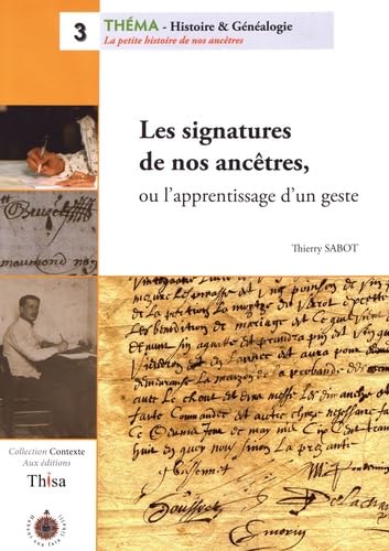 Les signatures de nos ancêtres, ou l'apprentissage d'un geste book