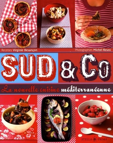 Sud & Co: La nouvelle cuisine méditerranéenne Books