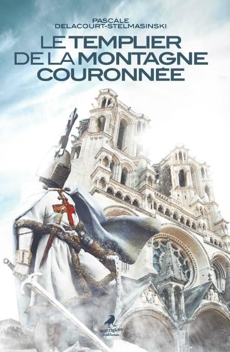 Le templier de la montagne couronnée book
