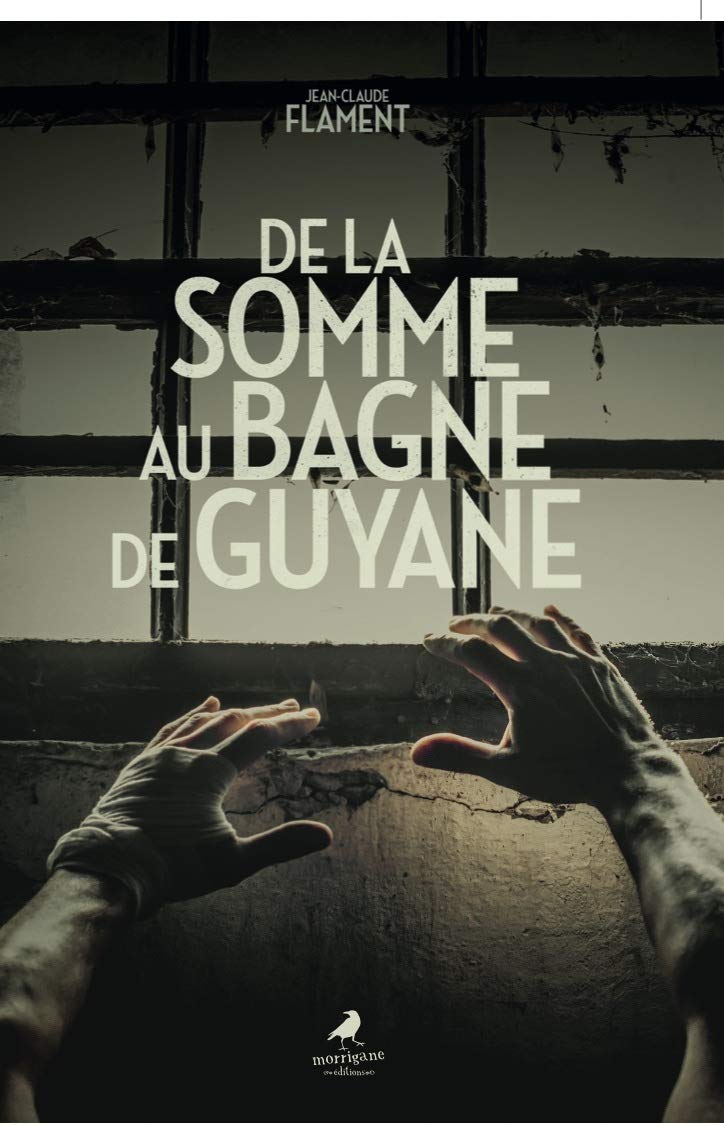 De la Somme au Bagne de Guyane book