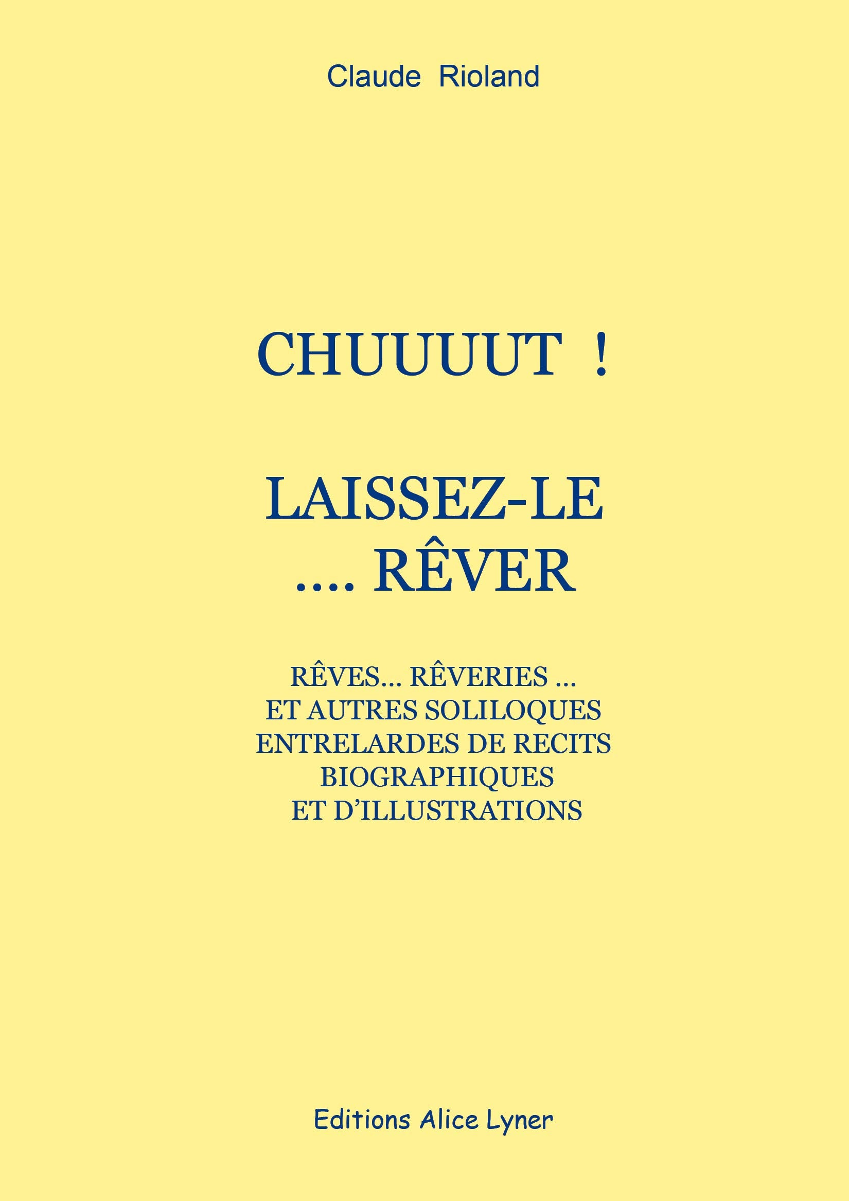 Chuuuut ! laissez-le rêver book