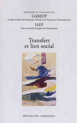 Transfert et lien social : séminaire de psychanalyse book