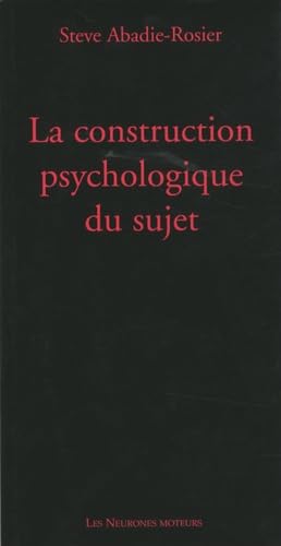 La construction psychologique du sujet Books