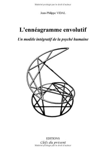 L'enneagramme envolutif, un modele integratif de la psyche humaine book