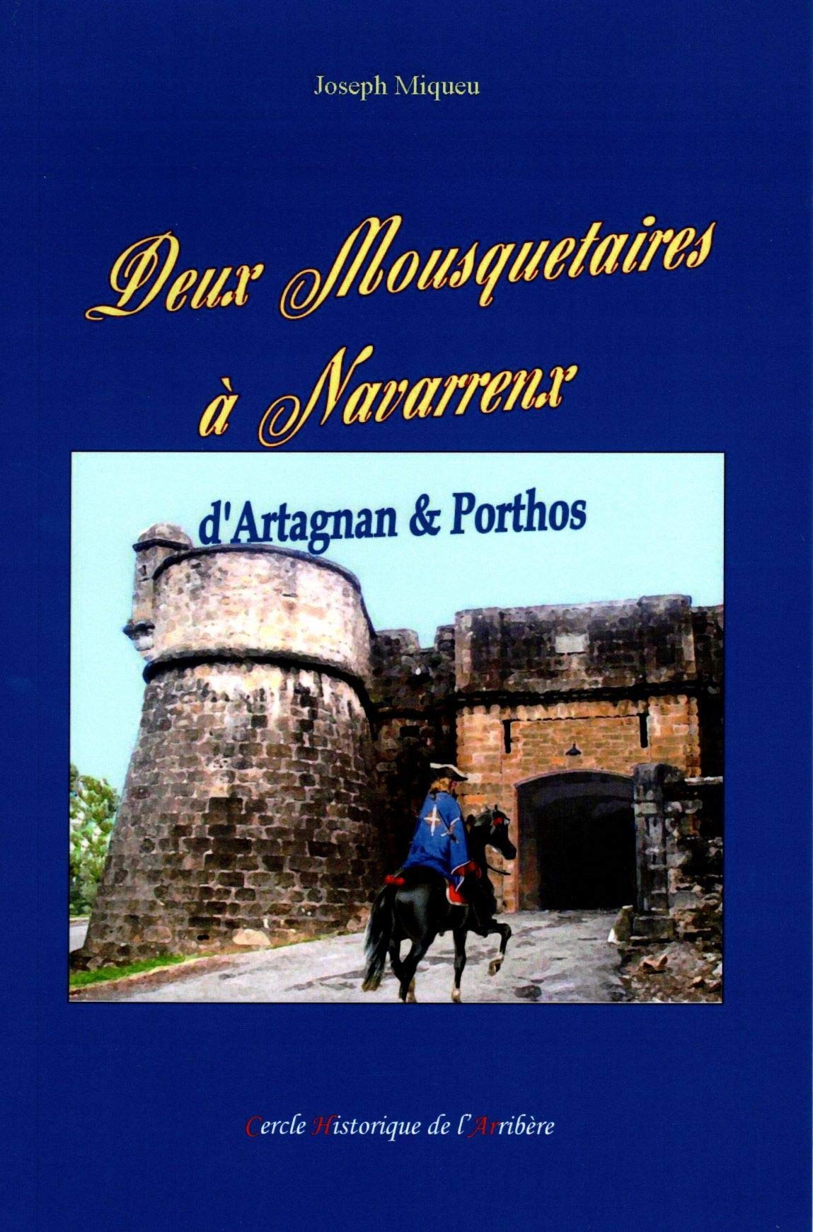 Deux Mousquetaires à Navarrenx: D'Artagnan & Porthos book