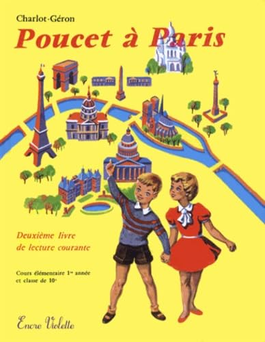 Poucet à Paris: Deuxième livre de lecture courante Méthode de lecture Charlot-Géron book