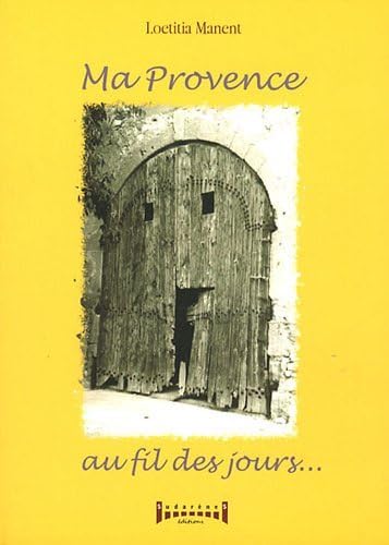 Ma Provence au fil des jours book