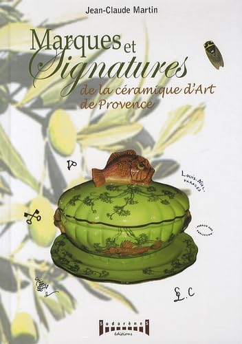 MARQUES ET SIGNATURES DE CÉRAMIQUE D'ART DE PROVENCE book