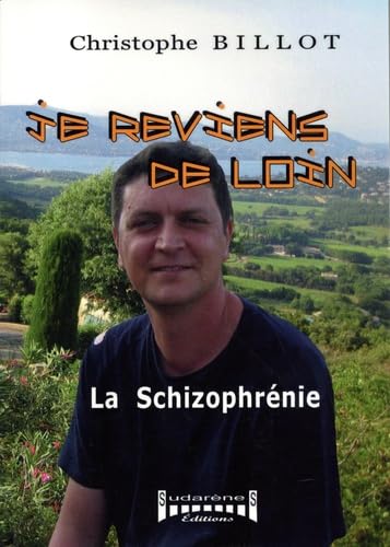 Je reviens de loin, la schizophrénie book