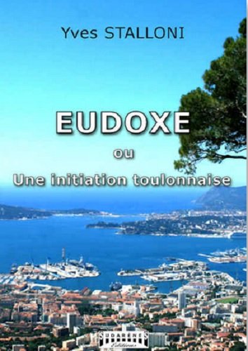 Eudoxe ou Une initiation toulonnaise book
