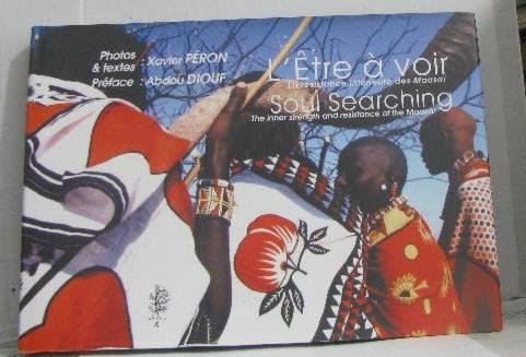L'être à voir la résistance intérieure des maasaï, soul searching. Books