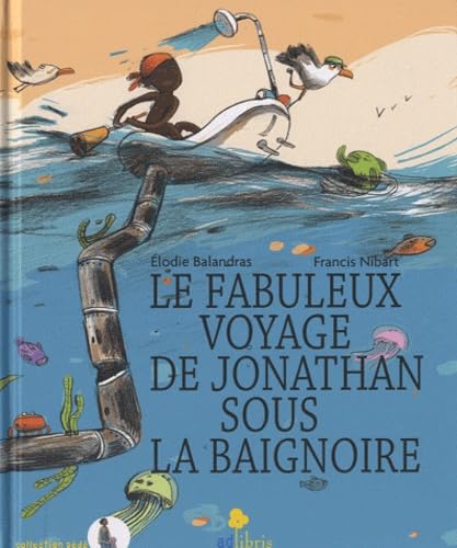 Le fabuleux voyage de Jonathan sous la baignoire book