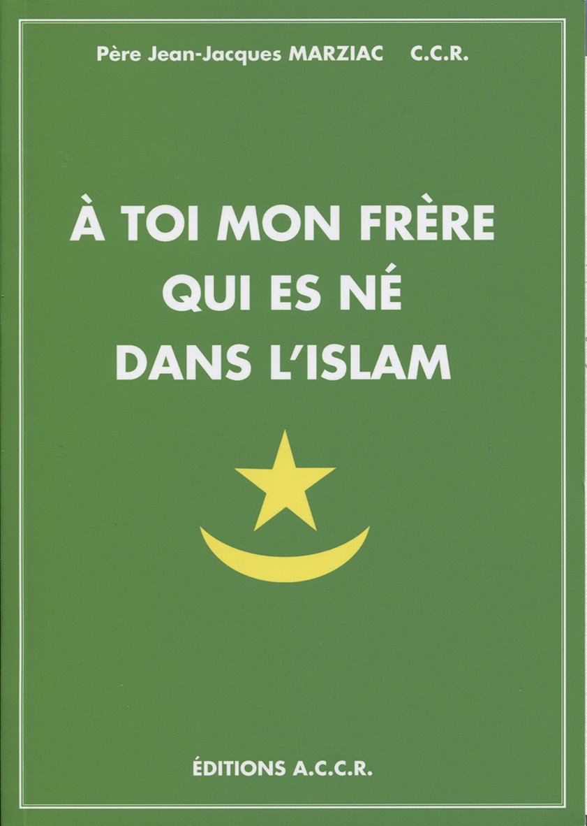 A toi mon frère qui es né dans l'islam book