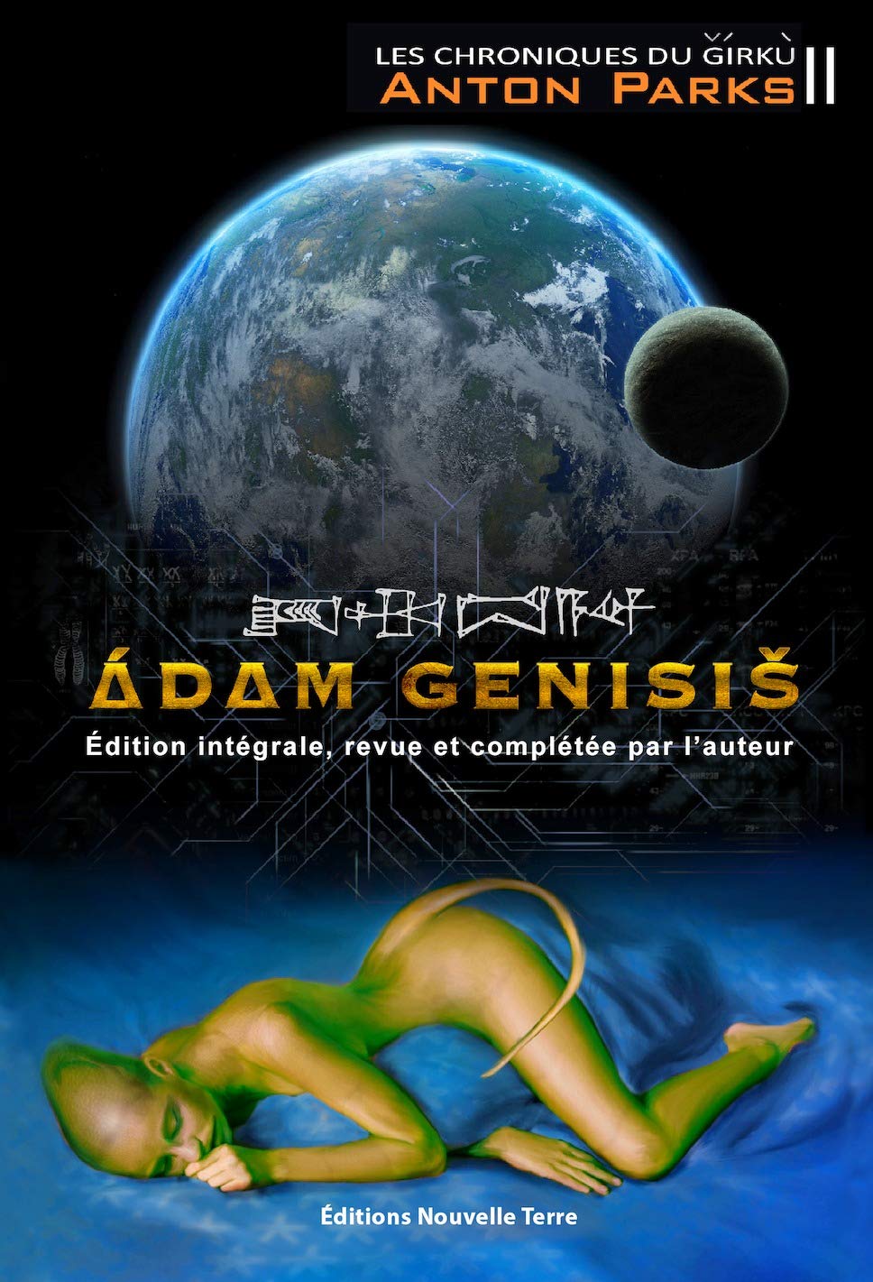 les chroniques de Girku Tome II : Adam Genisis : Édition Intégrale, Revue et Completee par l'Auteur book