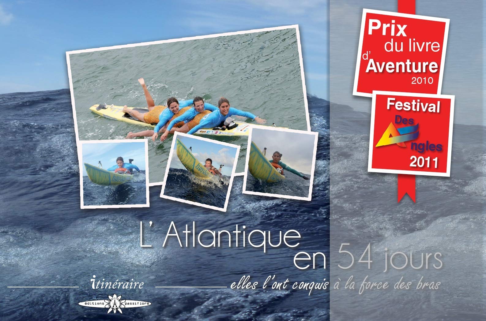 L´ATLANTIQUE EN 54 JOURS : ELLES L´ONT CONQUIS À LA FORCE DES BRAS Leisure & Fun