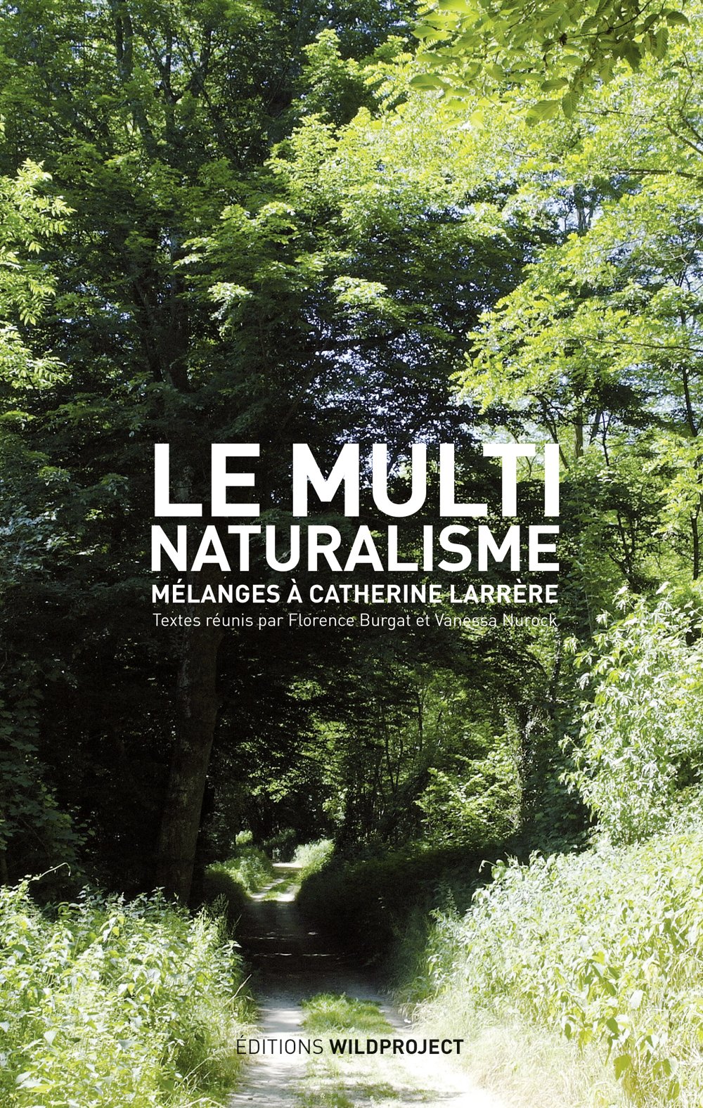 Le Multinaturalisme: Mélanges à Catherine Larrère Philosophy