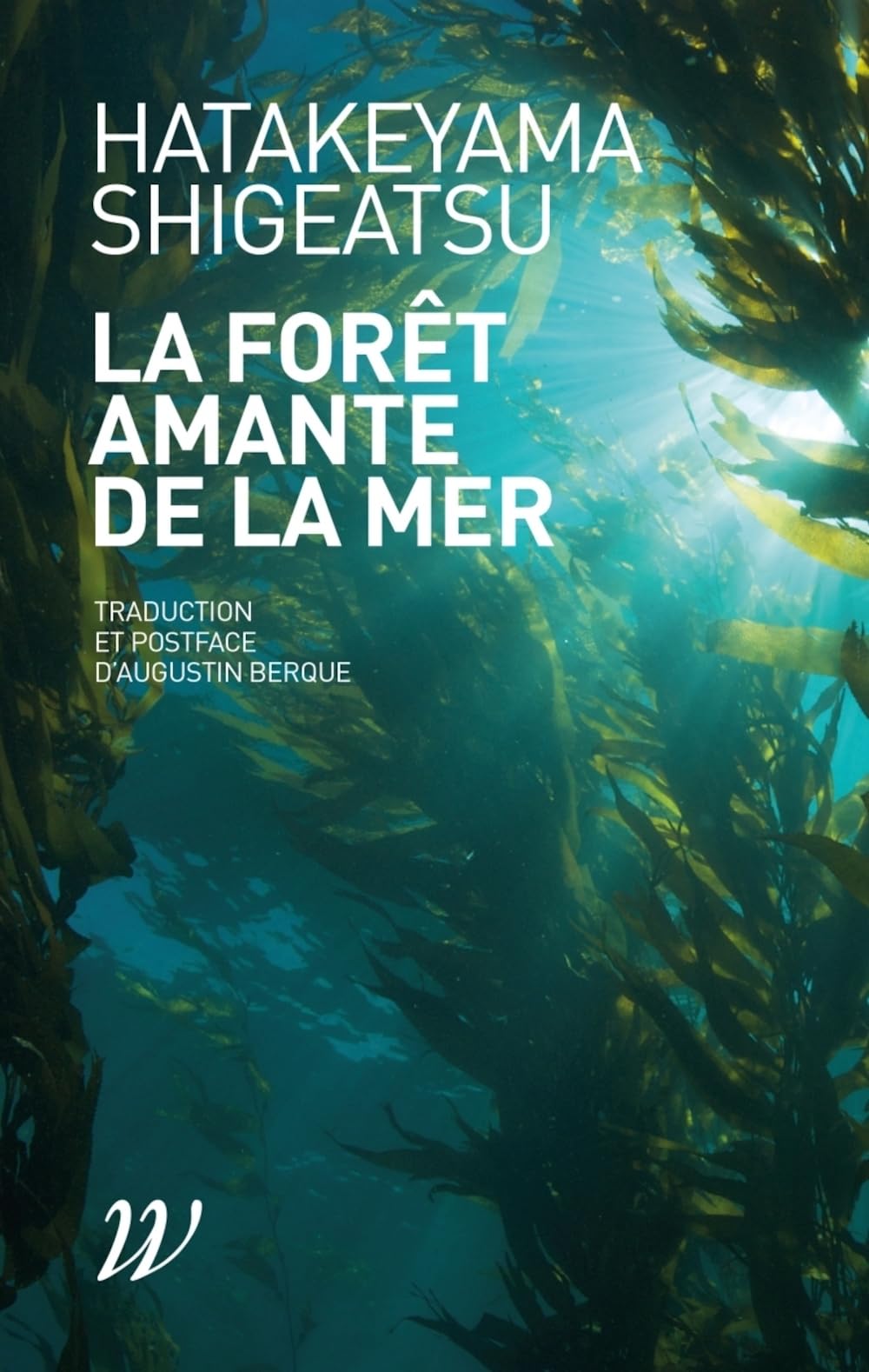 La Forêt amante de la mer book