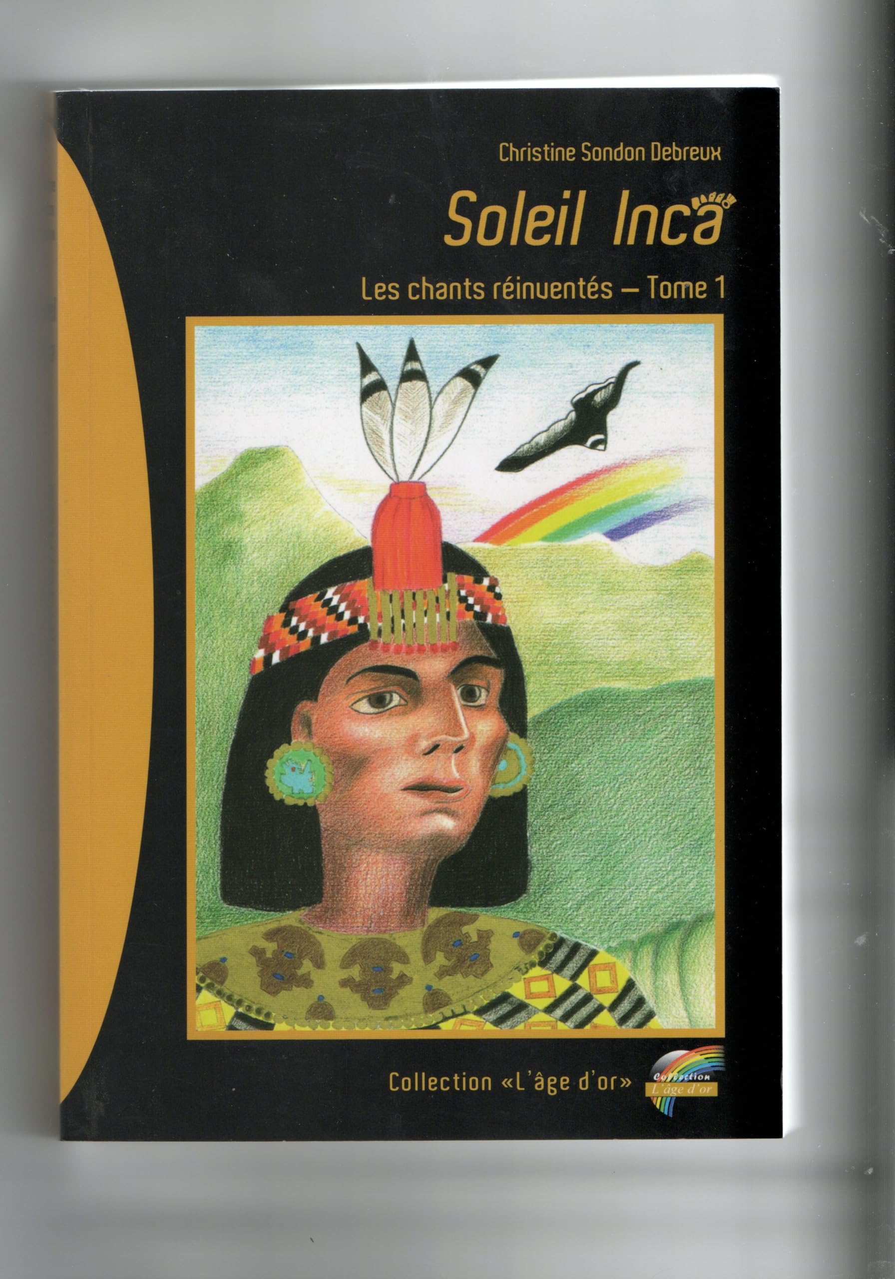 Soleil inca, les chants réinventés tome 1 book