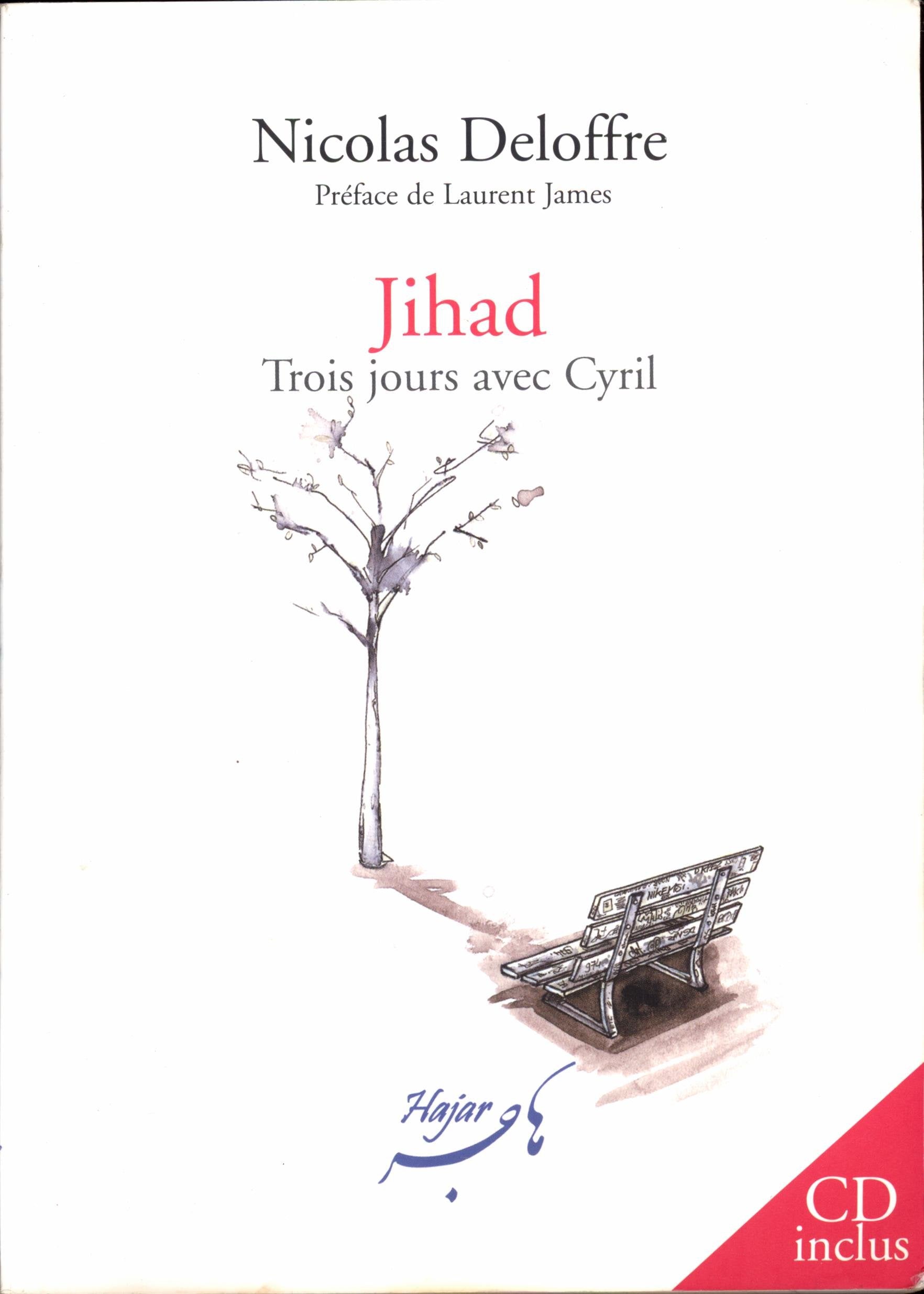 Jihad Trois jours avec Cyril avec CD book