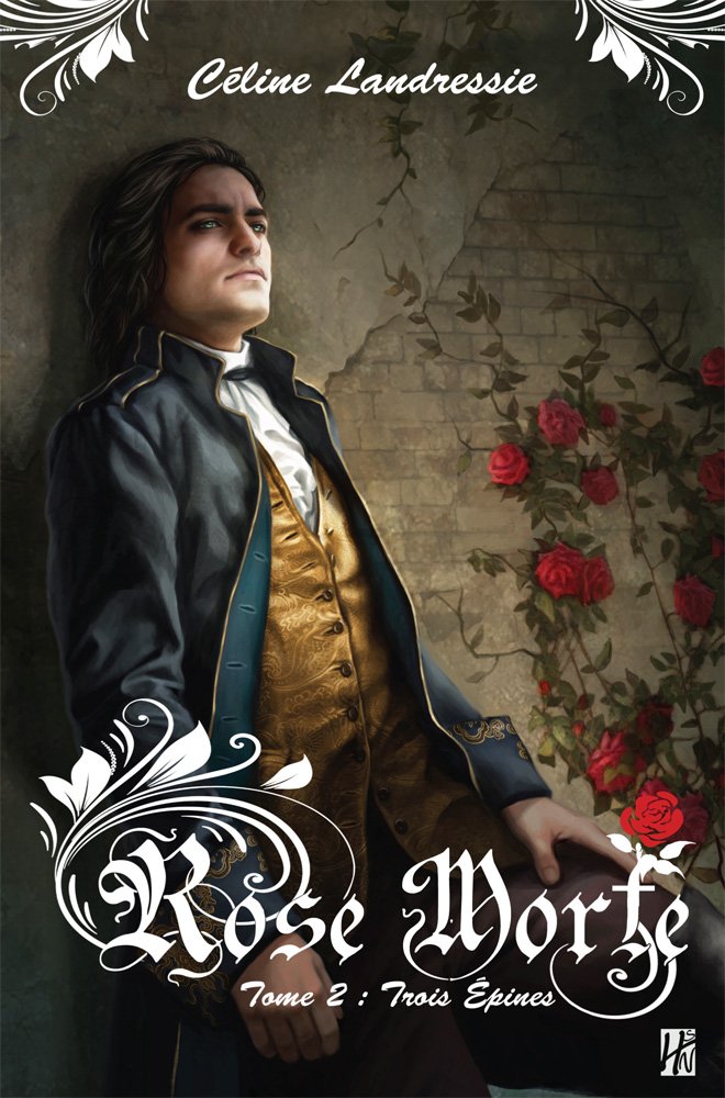 Rose morte, Tome 2 : Trois épines book