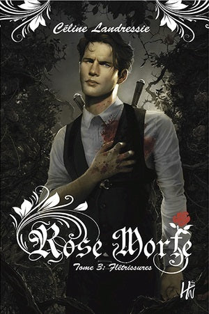 Rose Morte. Vol. 3. Flétrissures Books
