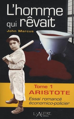 L'homme qui rêvait, Tome 1 : Aristote book