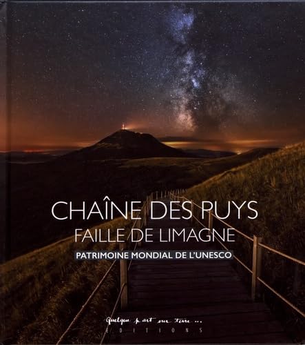 Chaîne des Puys - faille de Limagne: Patrimoine mondial de l'UNESCO book