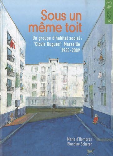 Sous un même toit : Un groupe d'habitat social : book
