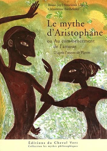 Le mythe d’Aristophane: Au commencement de l'amour Children's books