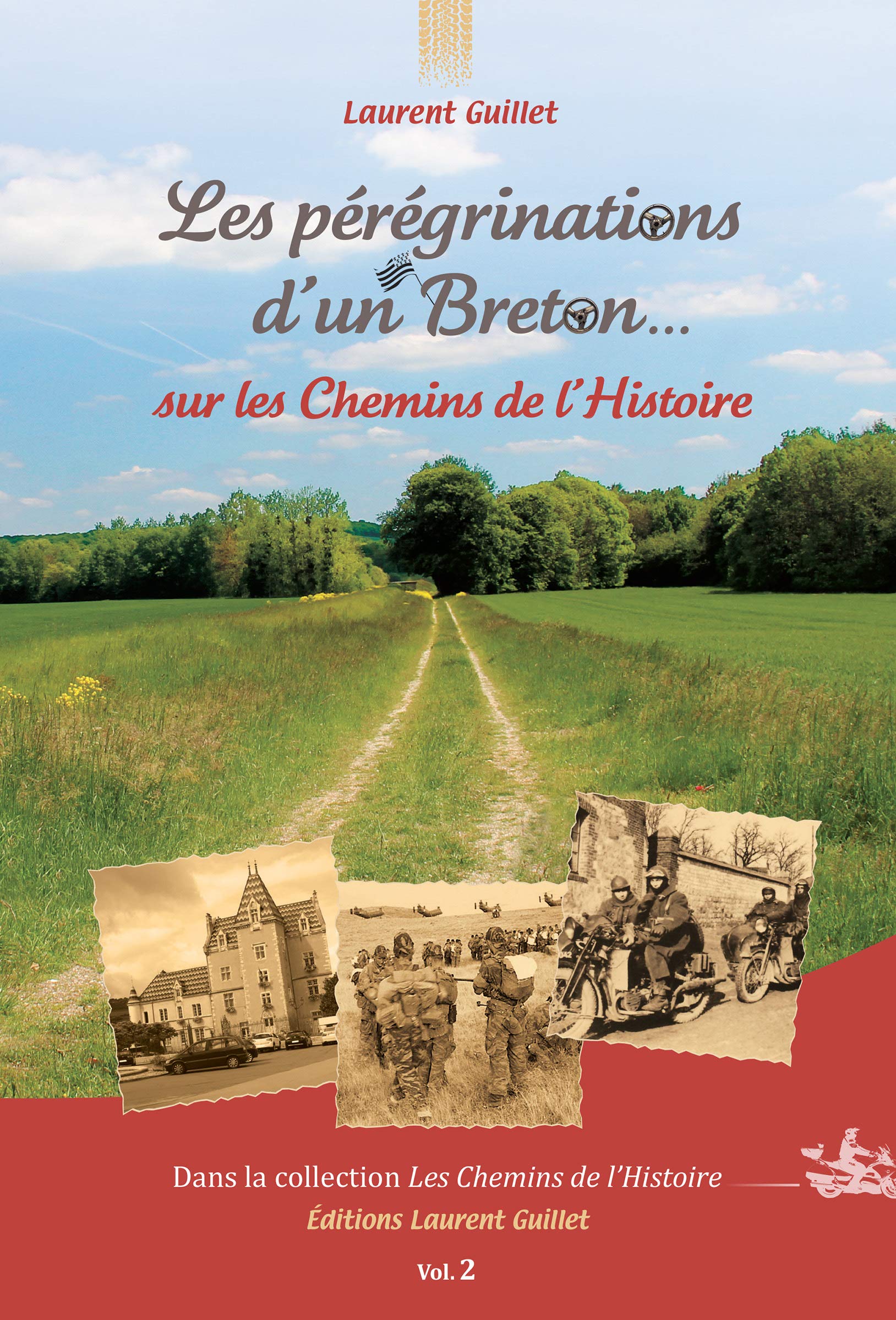 LES PEREGRINATIONS D'UN BRETON SUR LES CHEMINS DE L'HISTOIRE Vol. 2 book