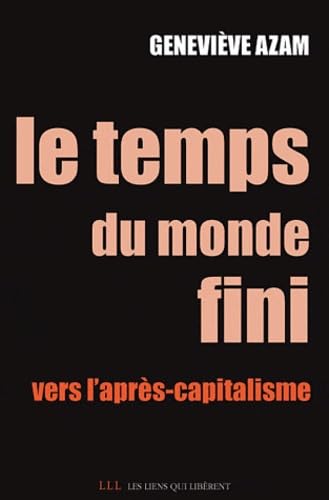 Le temps du monde fini: Vers un l'après-capitalisme book