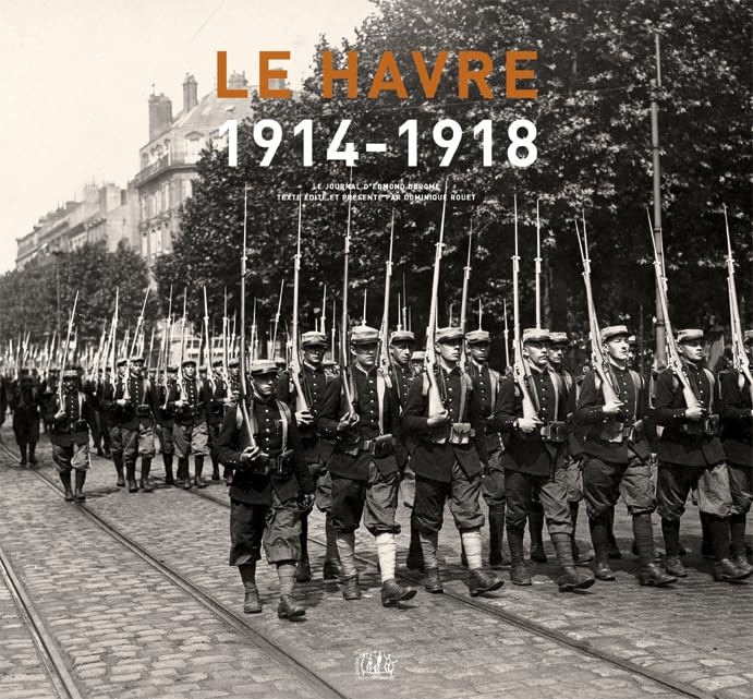 Le Havre 1914-1918, le journal d'Edmond Derome book