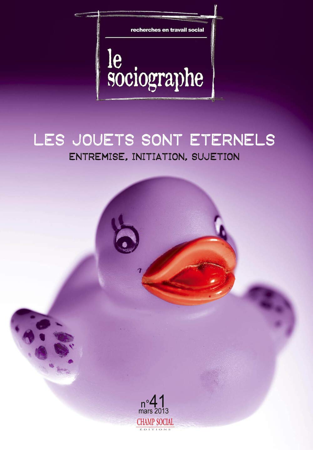 Le sociographe n°41 Un jouet pour jouer Books