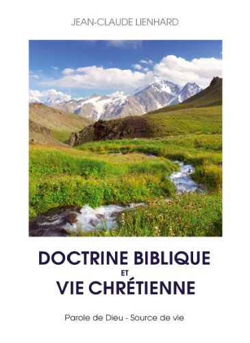 Doctrine Biblique et vie chrétienne book