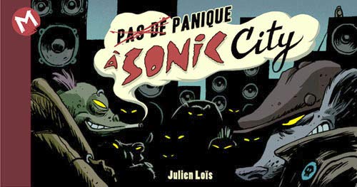 (pas de) panique a sonic city (annule) book