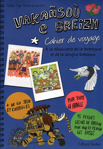 Vakansou e Breizh : à la découverte de la Bretagne et de la langue bretonne : cahier de voyage Contemporary literature