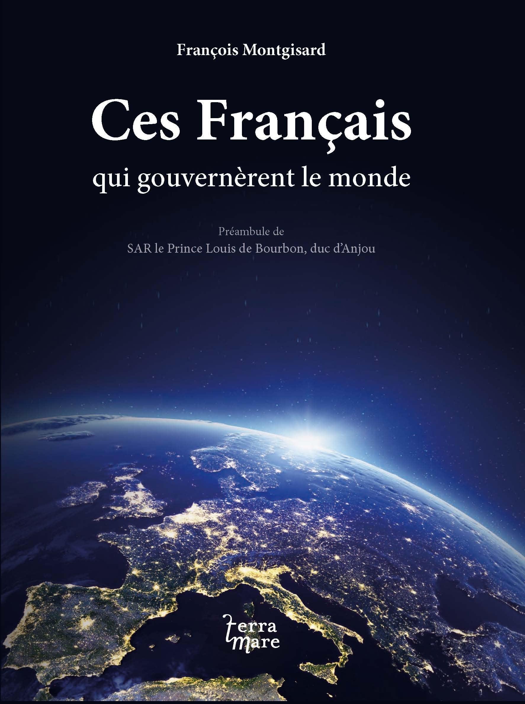 Ces Français qui gouvernèrent le monde book